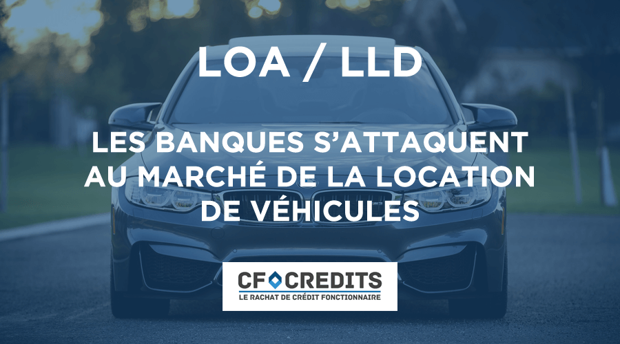 Les banques s’attaquent au marché de la location de véhicules
