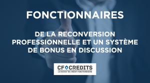 Fonctionnaires : de la reconversion professionnelle et un système de bonus en discussion