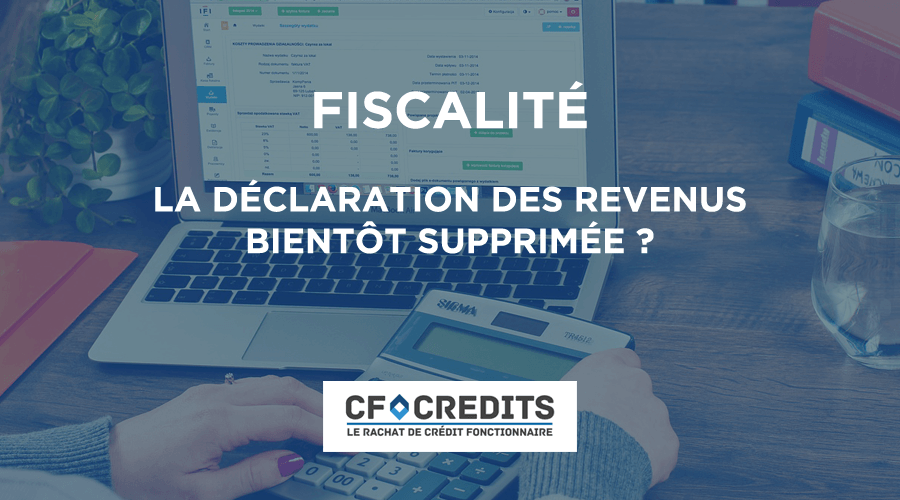 La déclaration des revenus bientôt supprimée ?